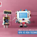 What'S The Main Difference Between Rpa And Rda Technology 4 Difference Between Rpa And Rda