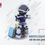 Robotics Education Rule The Next Generations 5 Robot-Education