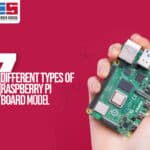 7 Different Types Of Raspberry Pi Board Model 4 Raspberry Pi